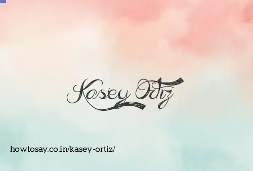 Kasey Ortiz