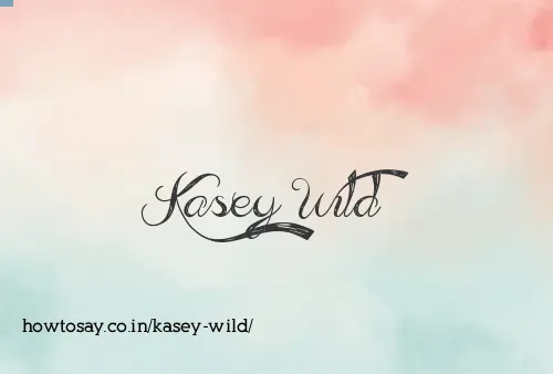 Kasey Wild