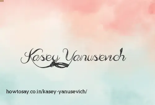 Kasey Yanusevich