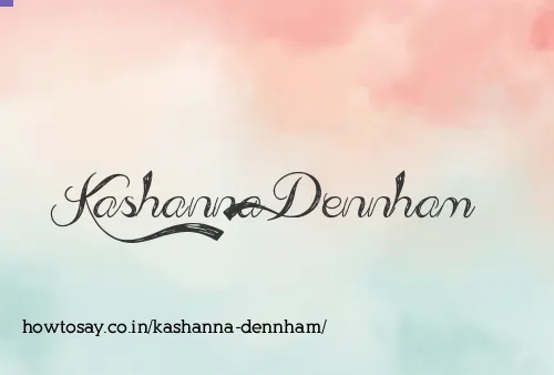 Kashanna Dennham