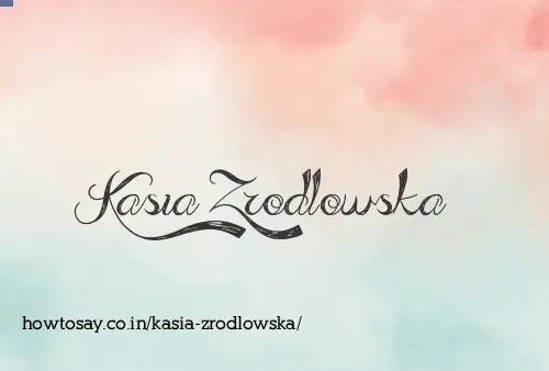 Kasia Zrodlowska