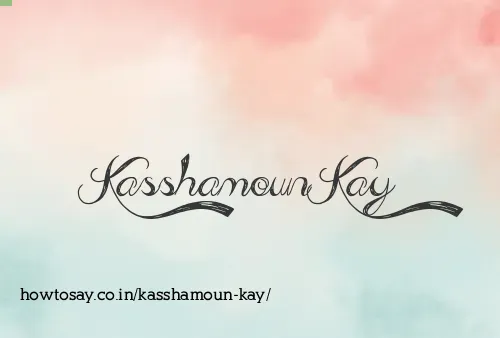 Kasshamoun Kay