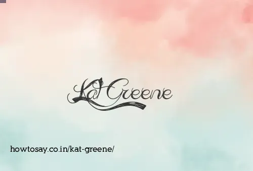 Kat Greene