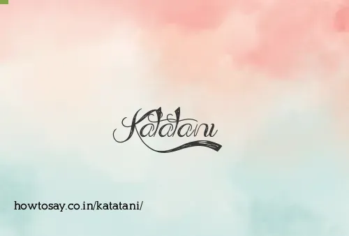 Katatani