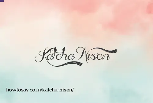 Katcha Nisen