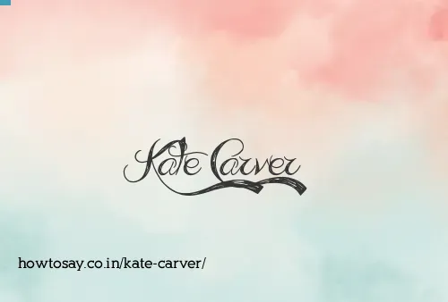Kate Carver