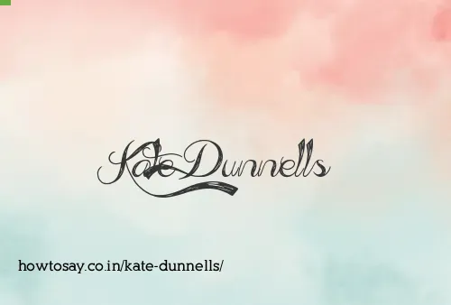Kate Dunnells
