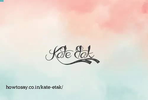 Kate Etak