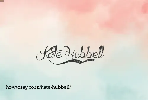 Kate Hubbell