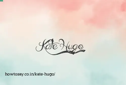 Kate Hugo