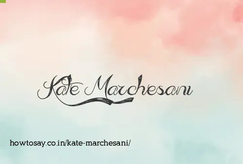 Kate Marchesani