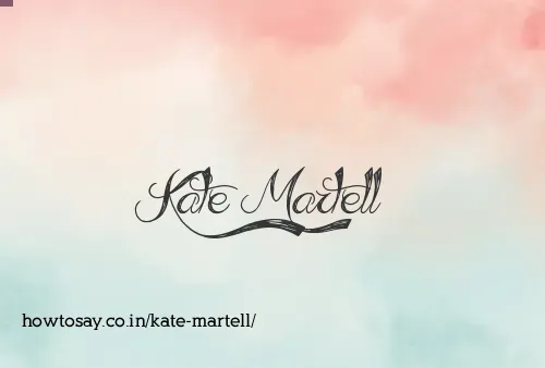 Kate Martell