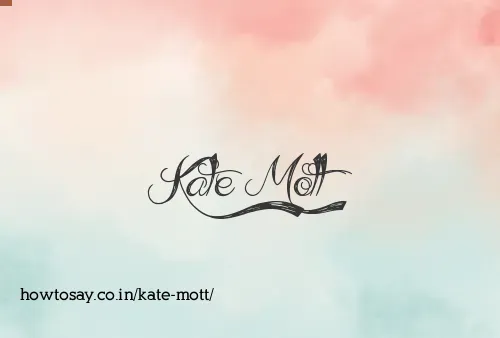 Kate Mott