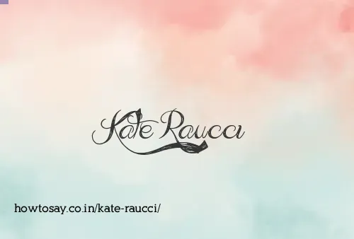 Kate Raucci