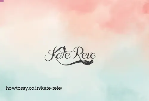 Kate Reie
