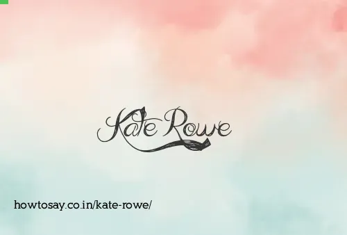 Kate Rowe