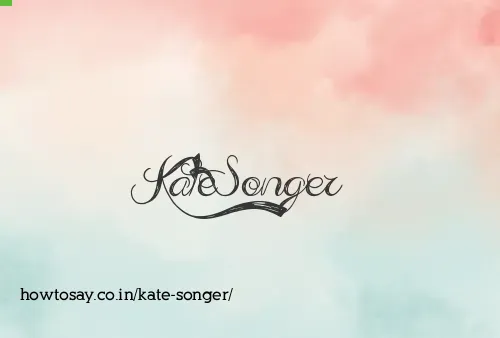 Kate Songer