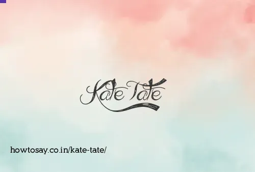 Kate Tate