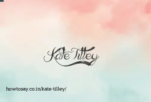 Kate Tilley
