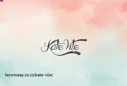 Kate Vile