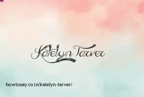 Katelyn Tarver