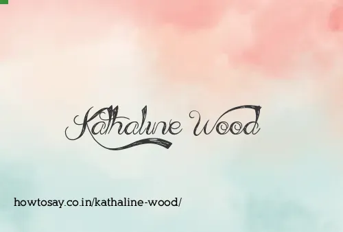 Kathaline Wood