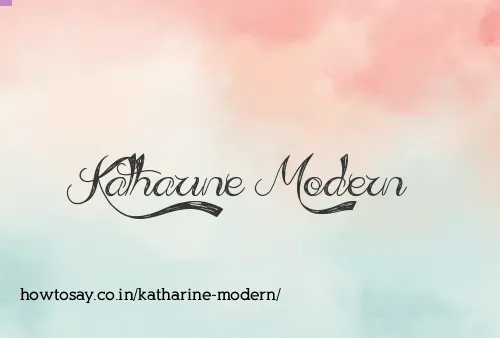 Katharine Modern