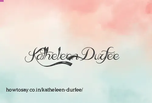 Katheleen Durfee