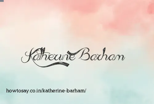 Katherine Barham
