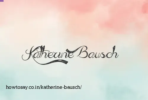 Katherine Bausch