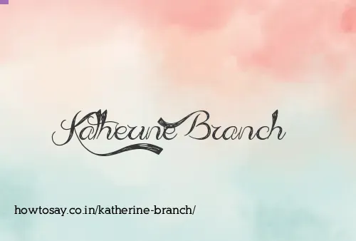 Katherine Branch
