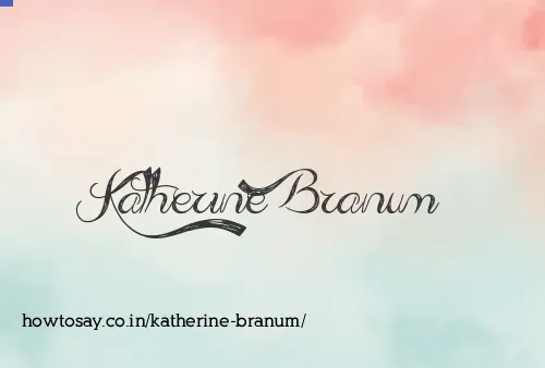 Katherine Branum