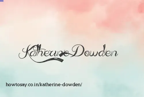 Katherine Dowden
