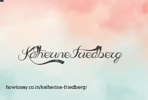 Katherine Friedberg