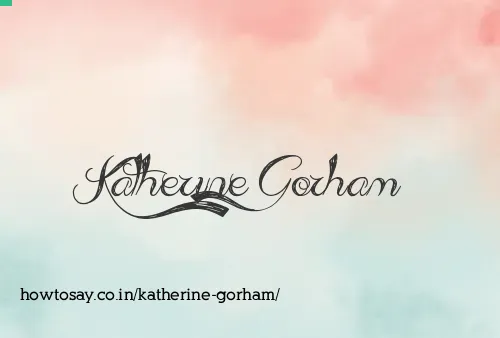 Katherine Gorham