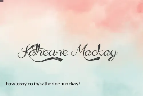 Katherine Mackay