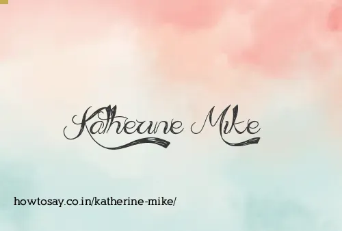 Katherine Mike