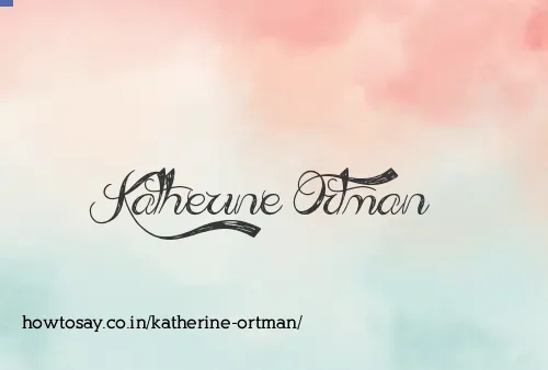 Katherine Ortman