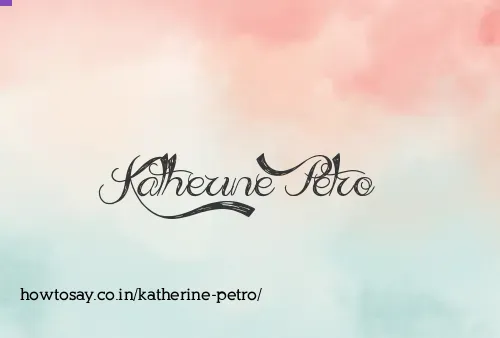 Katherine Petro