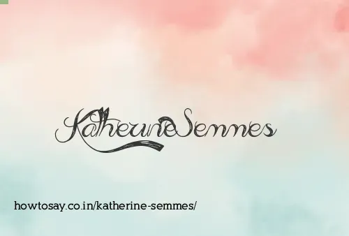 Katherine Semmes