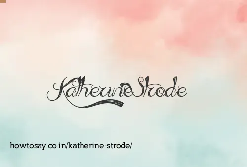 Katherine Strode