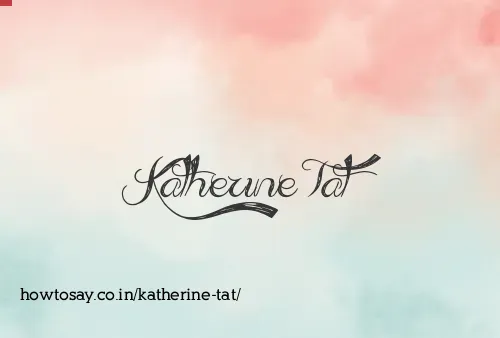 Katherine Tat