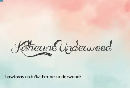 Katherine Underwood