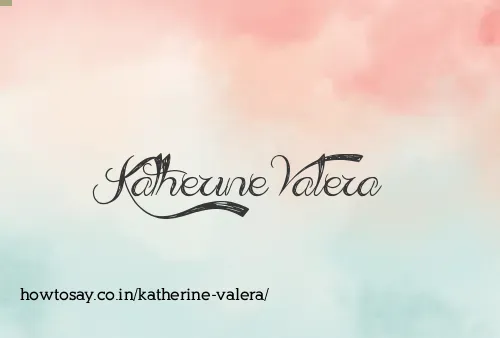 Katherine Valera