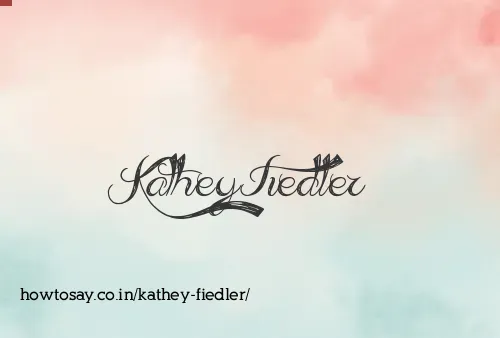 Kathey Fiedler