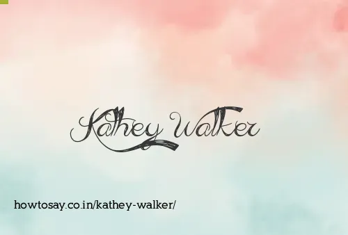 Kathey Walker