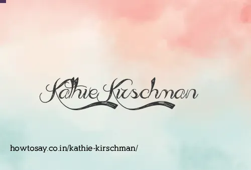 Kathie Kirschman