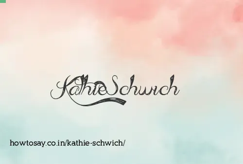 Kathie Schwich
