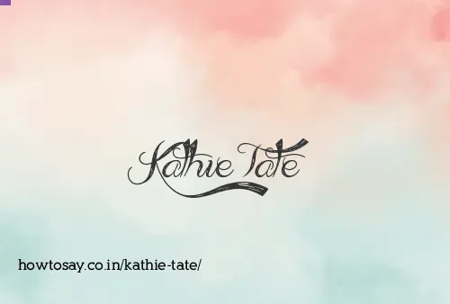 Kathie Tate