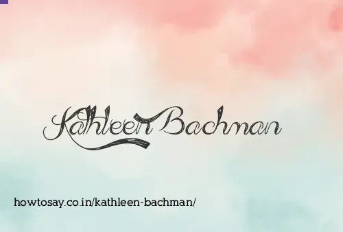 Kathleen Bachman